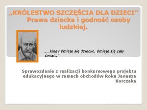 KRLESTWO SZCZCIA DLA DZIECI Prawa dziecka i godno