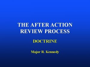 The two doctrinal types of after action reviews are: