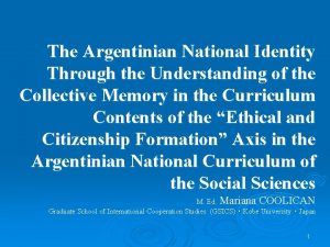 The Argentinian National Identity Through the Understanding of