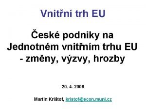 Vnitn trh EU esk podniky na Jednotnm vnitnm