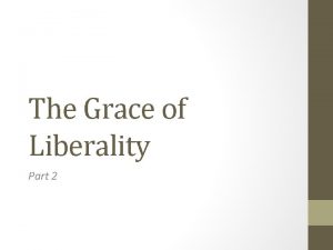 The Grace of Liberality Part 2 The Grace