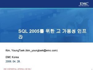 SQL 2005 Kim Young Taek kimyoungtaekemc com EMC