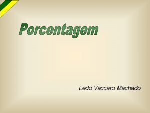 Ledo vaccaro machado Ledo vaccaro machado