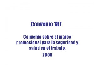 Convenio 187 Convenio sobre el marco promocional para