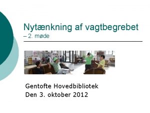 Gentofte hovedbibliotek Gentofte hovedbibliotek