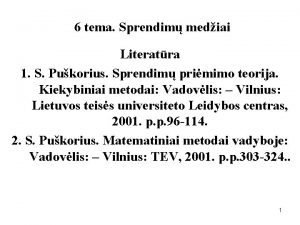 6 tema Sprendim mediai Literatra 1 S Pukorius