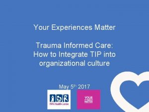 Trauma informed practice