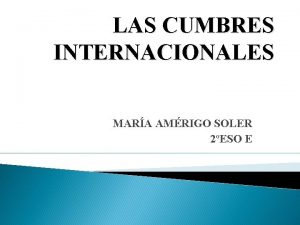LAS CUMBRES INTERNACIONALES MARA AMRIGO SOLER 2ESO E