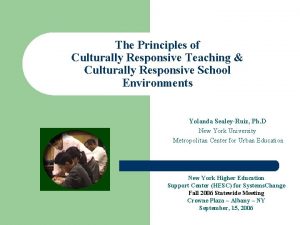 The Principles of Culturally Responsive Teaching Culturally Responsive