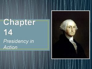 Chapter 14 the presidency in action answer key