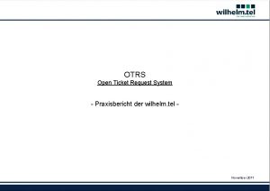 OTRS Open Ticket Request System Praxisbericht der wilhelm