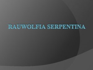 Rauwolfia serpentina common name