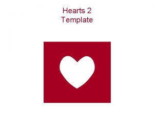 Hearts 2 Template Example Bullet Point Slide Bullet