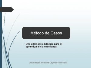 Mtodo de Casos Una alternativa didctica para el