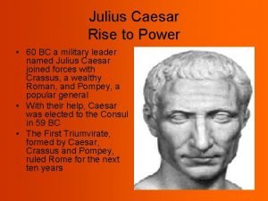 Julius caesar's rise to power