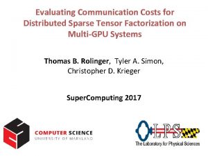 Evaluating Communication Costs for Distributed Sparse Tensor Factorization