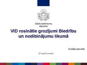 VID rosintie grozjumi Biedrbu un nodibinjumu likum Nodoku