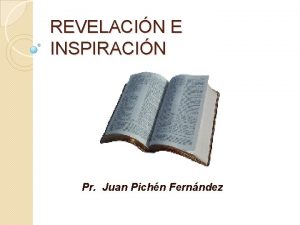 REVELACIN E INSPIRACIN Pr Juan Pichn Fernndez Diferencias