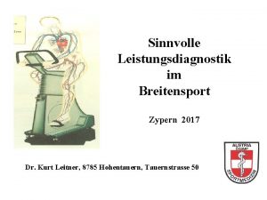 Sinnvolle Leistungsdiagnostik im Breitensport Zypern 2017 Dr Kurt