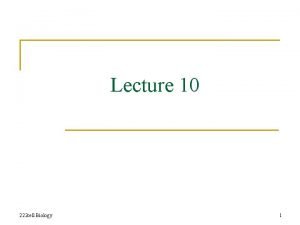 Lecture 10 222 cell Biology 1 Lysosome 222