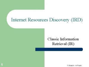 Internet Resources Discovery IRD Classic Information Retrieval IR