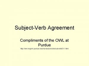 Subject verb agreement purdue owl