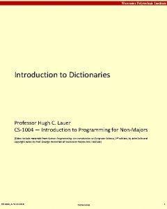 Carnegie Mellon Worcester Polytechnic Institute Introduction to Dictionaries