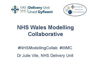 NHS Wales Modelling Collaborative NHSModelling Collab WMC Dr