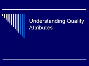 Quality attributes scenarios Quality attributes scenarios