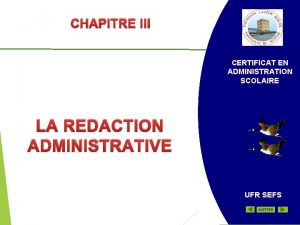 CHAPITRE III CERTIFICAT EN ADMINISTRATION SCOLAIRE LA REDACTION