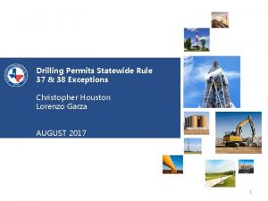 Drilling Permits Statewide Rule 37 38 Exceptions Christopher