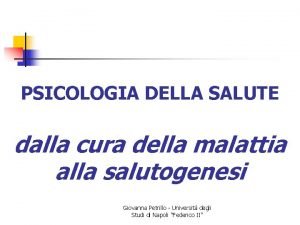 PSICOLOGIA DELLA SALUTE dalla cura della malattia alla