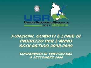 FUNZIONI COMPITI E LINEE DI INDIRIZZO PER LANNO