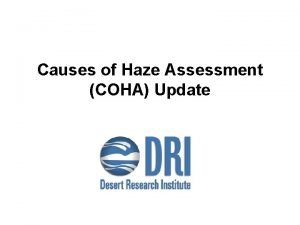 Causes of Haze Assessment COHA Update Current and