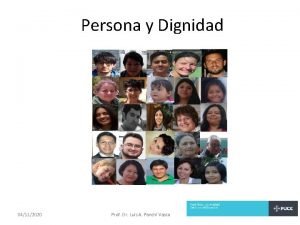 Persona y Dignidad 04112020 Prof Dr Luis A