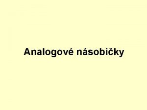 Analogov nsobiky Nsoben a nsobiky Nsoben je v