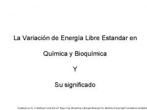 La Variacin de Energa Libre Estandar en Qumica