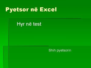 Pyetsor n Excel Hyr n test Shih pyetsorin