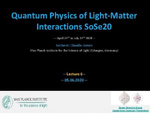 Quantum Physics of LightMatter Interactions So Se 20 Quantum Physics of LightMatter Interactions So Se 20