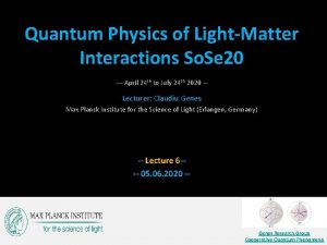 Quantum Physics of LightMatter Interactions So Se 20