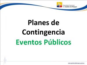 Planes de Contingencia Eventos Pblicos 1 DATOS DEL