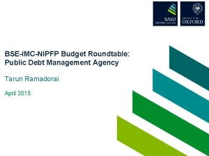 BSEIMCNIPFP Budget Roundtable Public Debt Management Agency Tarun