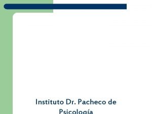 Instituto Dr Pacheco de INSTITUTO DR PACHECO DE