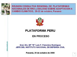 REUNION CONSULTIVA REGIONAL DE PLATAFORMAS NACIONALES DE RRD