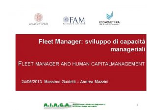 Fleet Manager sviluppo di capacit manageriali FLEET MANAGER Fleet Manager sviluppo di capacit manageriali FLEET MANAGER