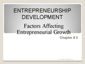 Factors affecting entrepreneurial growth