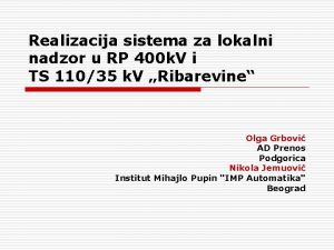 Realizacija sistema za lokalni nadzor u RP 400