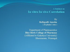 A Seminar on In vitro In vivo Correlation