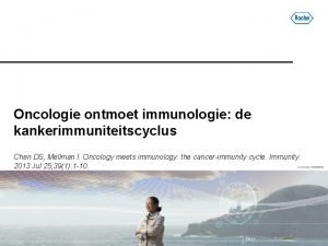 Oncologie ontmoet immunologie de kankerimmuniteitscyclus Chen DS Mellman