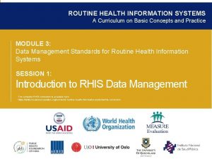 ROUTINE HEALTH INFORMATION SYSTEMS A Curriculum on Basic